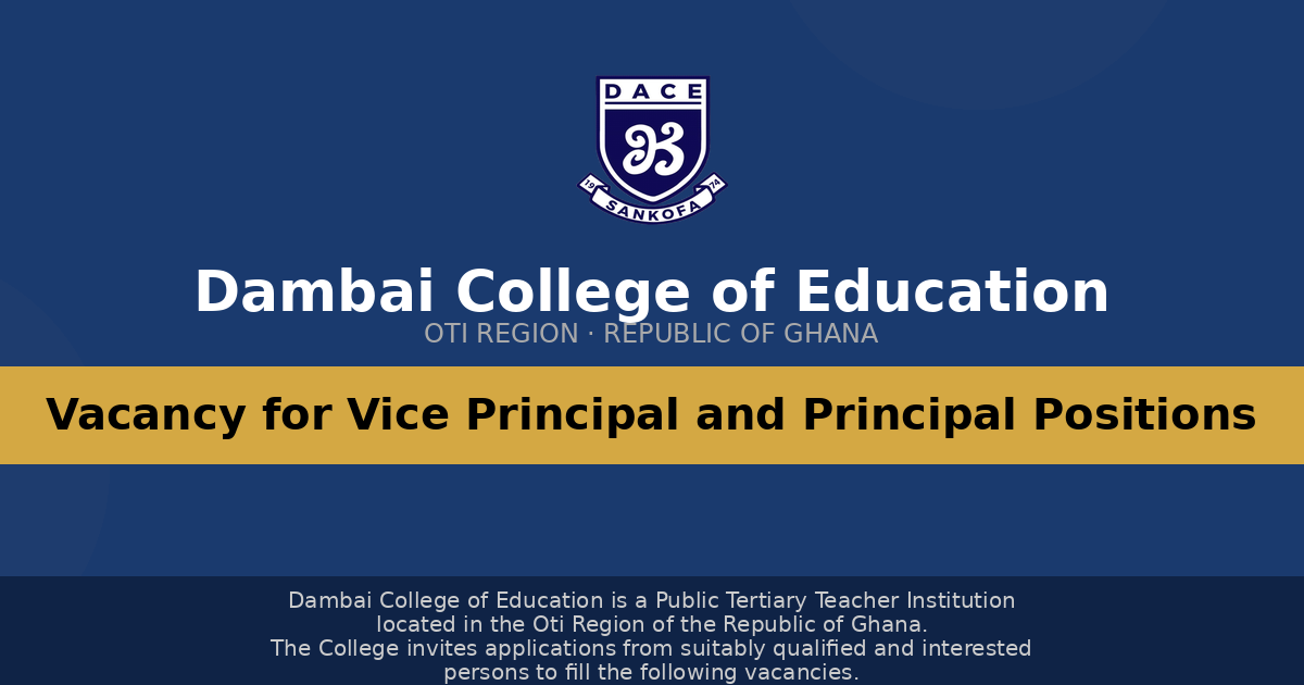 You are currently viewing ADVERT FOR APPOINTMENT OF PRINCIPAL   DAMBAI COLLEGE OF EDUCATION